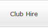 Club Hire
